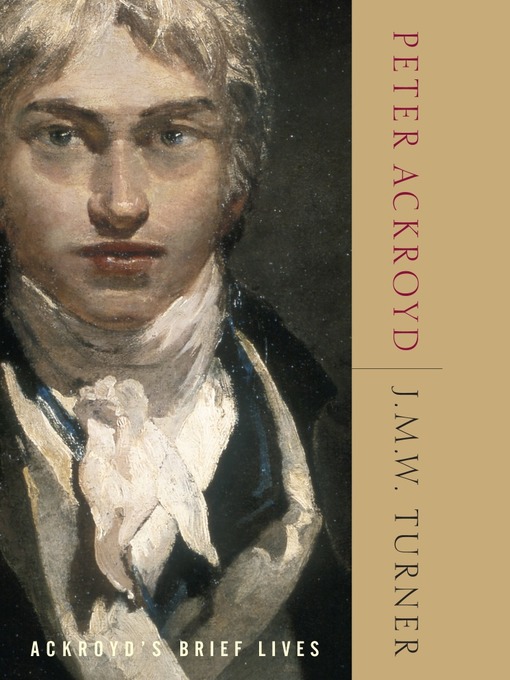 Title details for J.M.W. Turner by Peter Ackroyd - Available